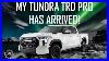 My-Purchased-Toyota-Tundra-Trd-Pro-Has-Arrived-Owner-S-Very-First-Report-Why-It-S-Gotten-Better-01-itst